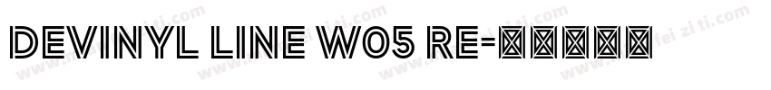 Devinyl Line W05 Re字体转换